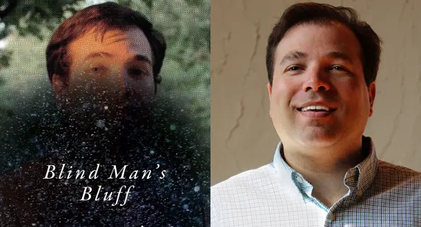 "Blind Man’s Bluff" by James Tate Hill: A Review (of sorts)