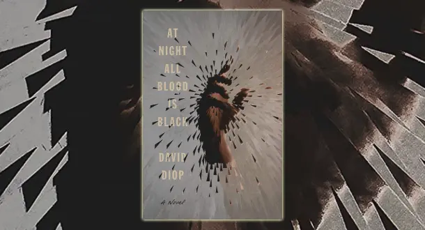 "At Night All Blood Is Black"