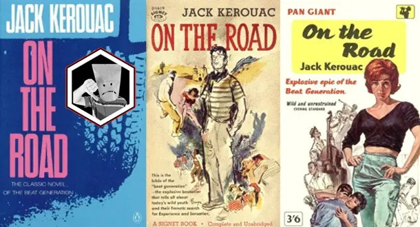 Your Favorite Book Sucks: 'On The Road'