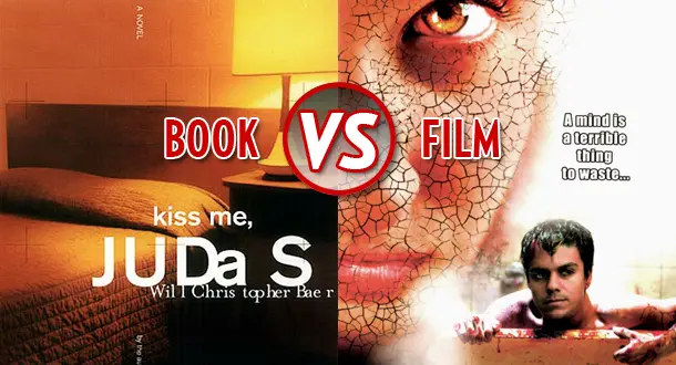 Book vs. Film: Kiss Me Judas vs. Fractured