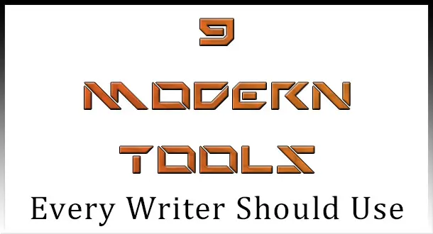 9 Modern Tools Every Writer Should Use