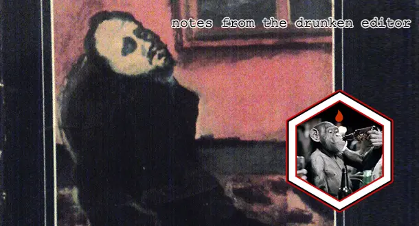Notes from the Drunken Editor: How To Fail and Why You Should Keep Failing