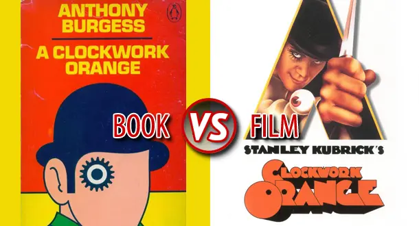 Book vs. Film: A Clockwork Orange