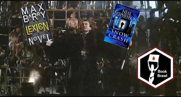Book Brawl: Lexicon vs. Snow Crash
