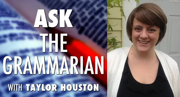 Ask the Grammarian: 'Too' Many Commas, Sentence Fragments, and Rhetoric