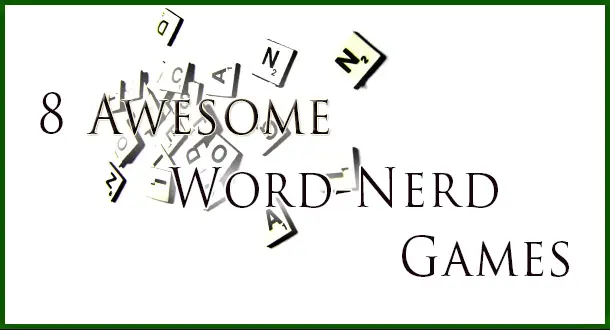 8 Awesome Word-Nerd Games